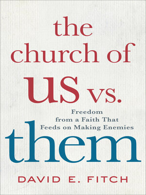 cover image of The Church of Us vs. Them